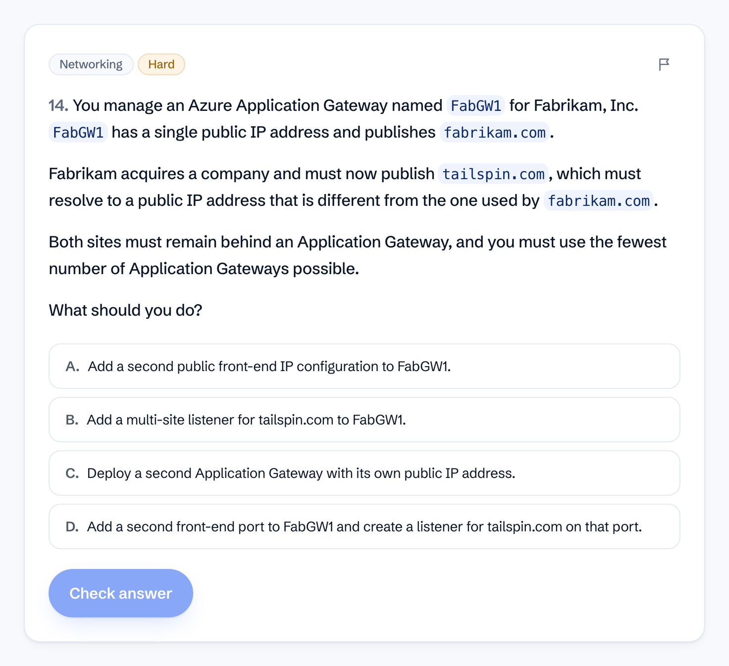 An unanswered AZ-104 question in the exam engine: an Application Gateway scenario that has to publish a second site on a separate public IP, with four answers that all read as plausible.